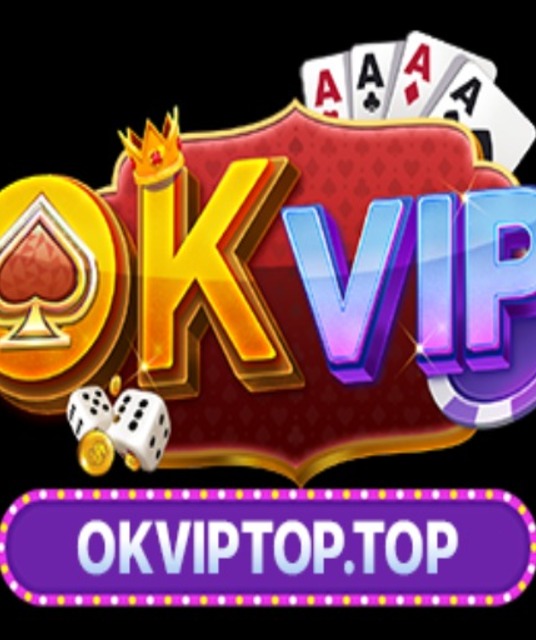 avatar OKVip Top – Tải App Game Đổi Thưởng